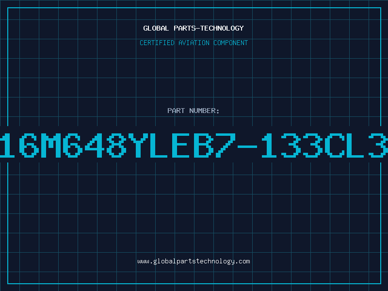 Aviation Part P16M648YLEB7-133CL3A