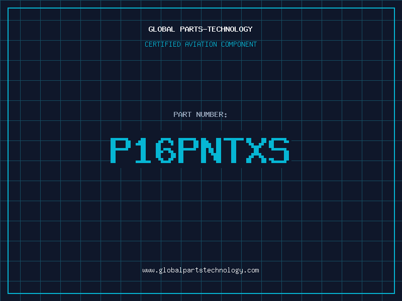 Aviation Part P16PNTXS