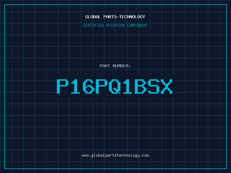 Aviation Part P16PQ1BSX