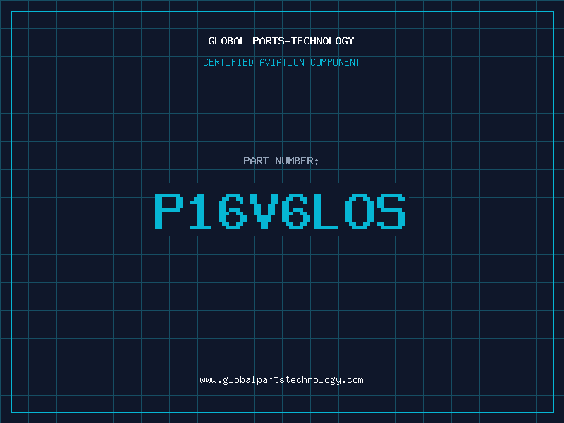 Aviation Part P16V6LOS