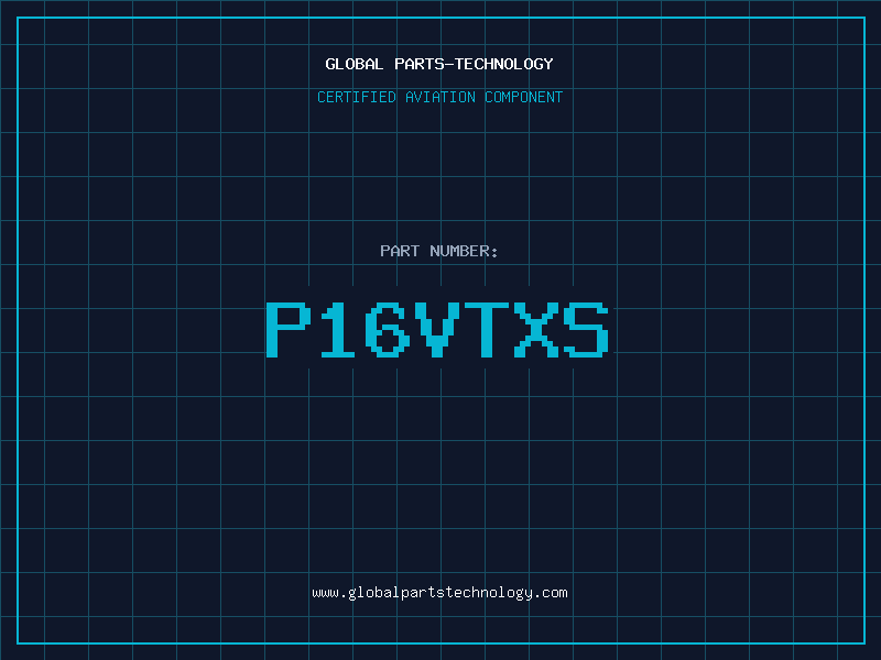 Aviation Part P16VTXS