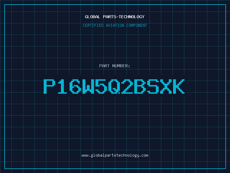 Aviation Part P16W5Q2BSXK