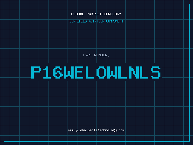 Aviation Part P16WELOWLNLS