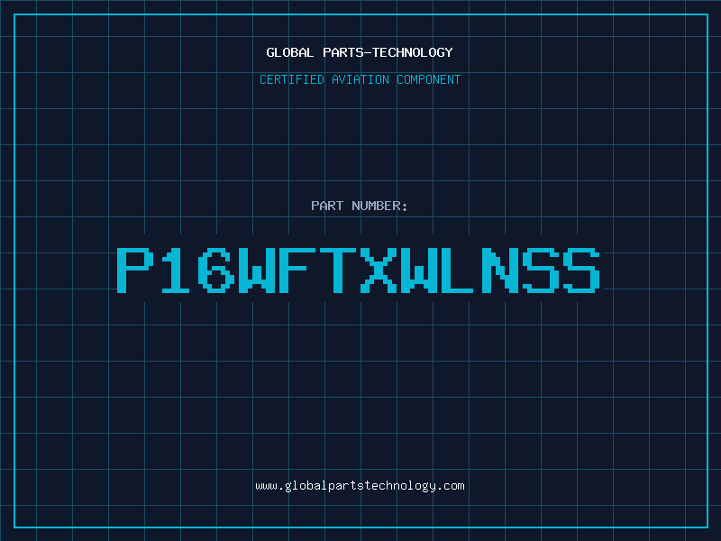 Aviation Part P16WFTXWLNSS