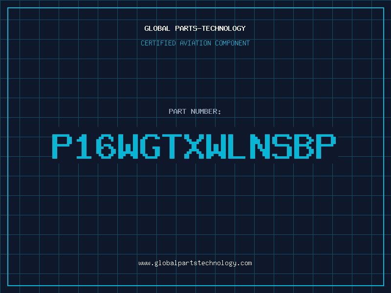 Aviation Part P16WGTXWLNSBP
