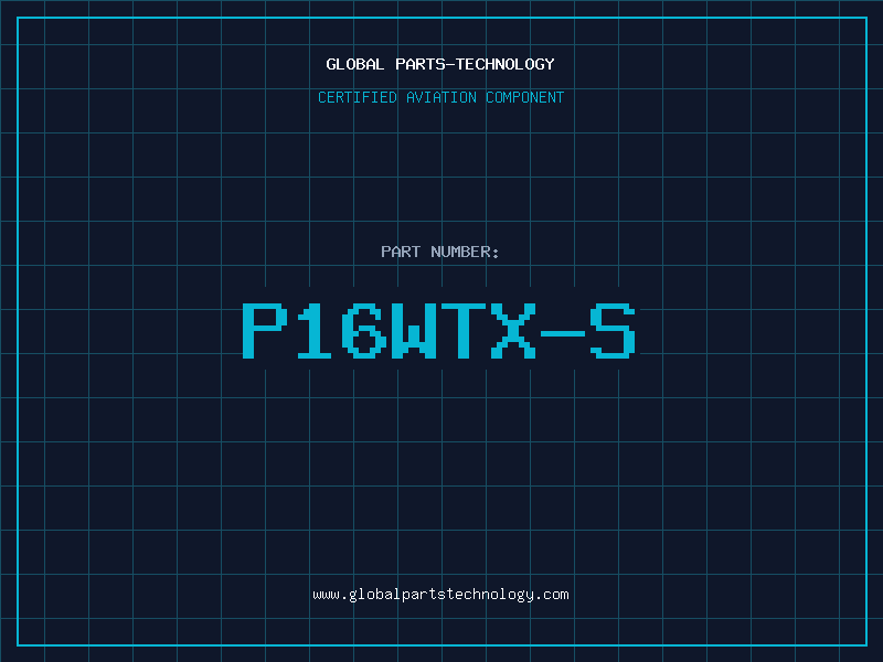 Aviation Part P16WTX-S