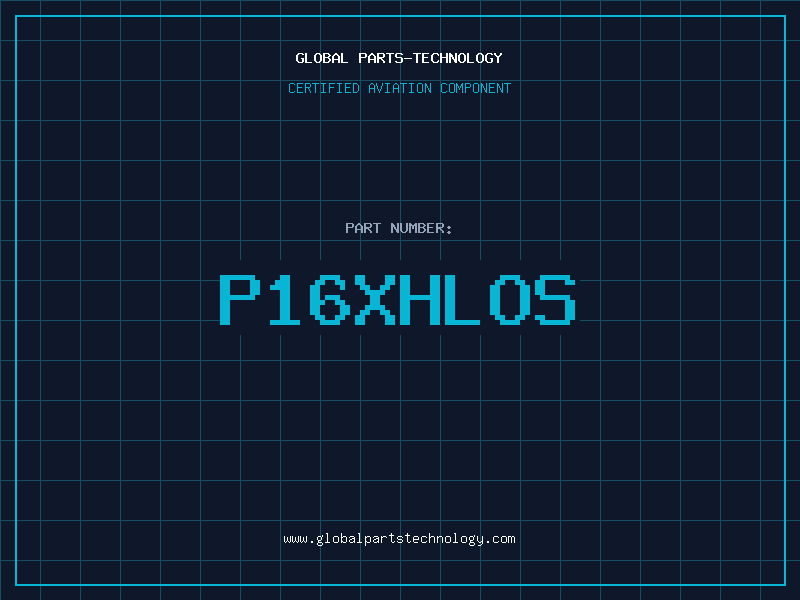 Aviation Part P16XHLOS
