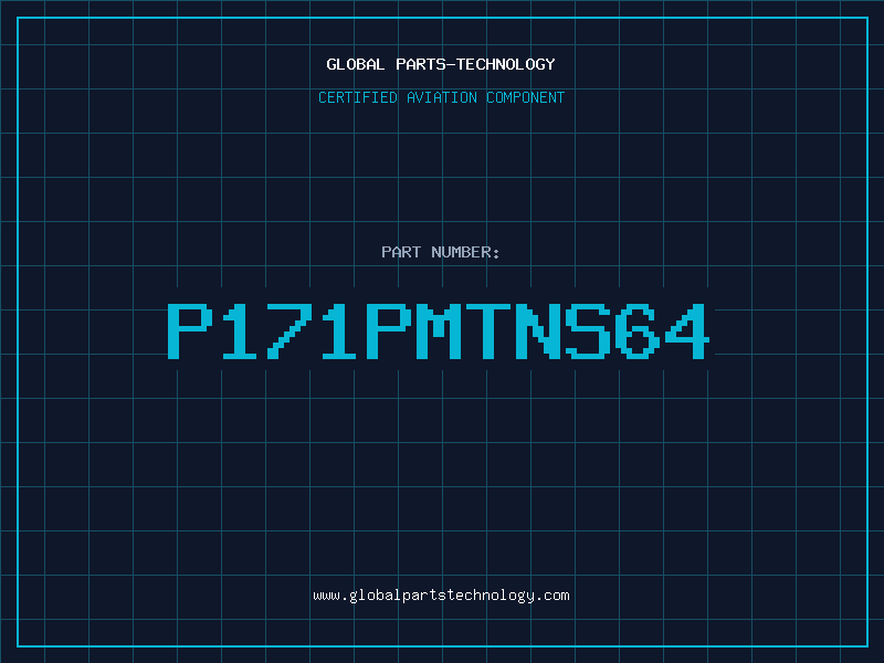 Aviation Part P171PMTNS64
