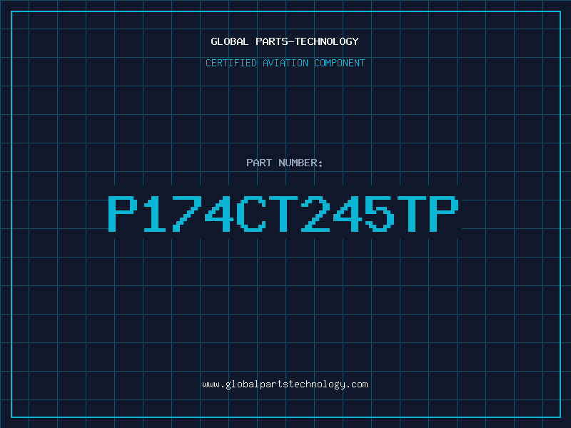 Aviation Part P174CT245TP