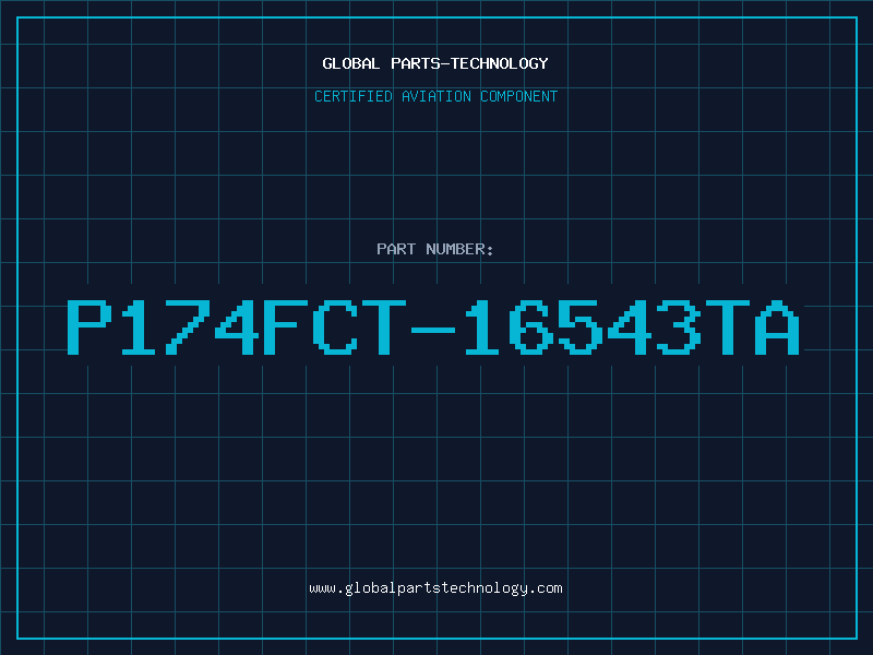 Aviation Part P174FCT-16543TA