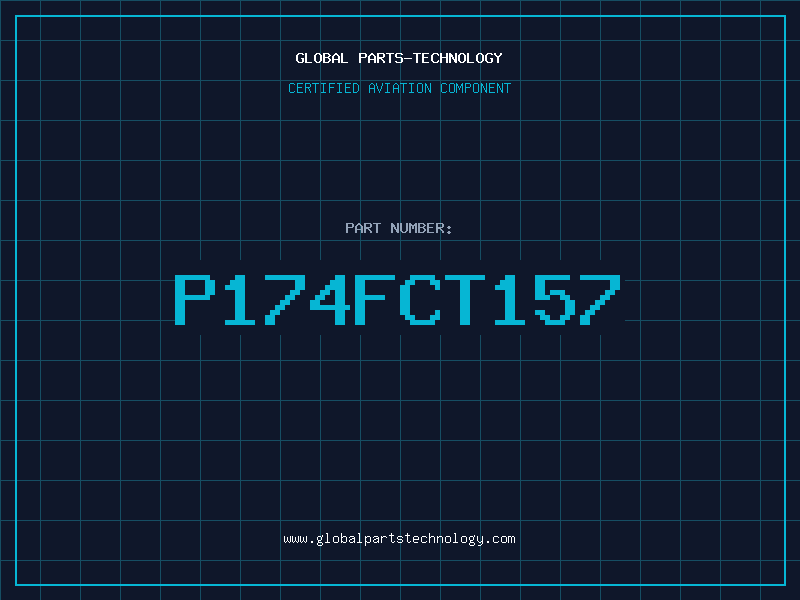 Aviation Part P174FCT157