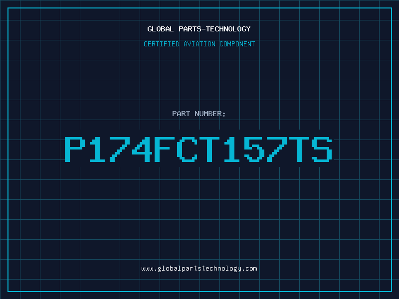 Aviation Part P174FCT157TS