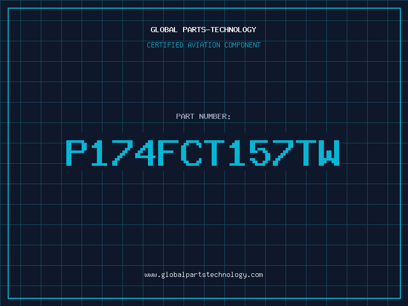 Aviation Part P174FCT157TW