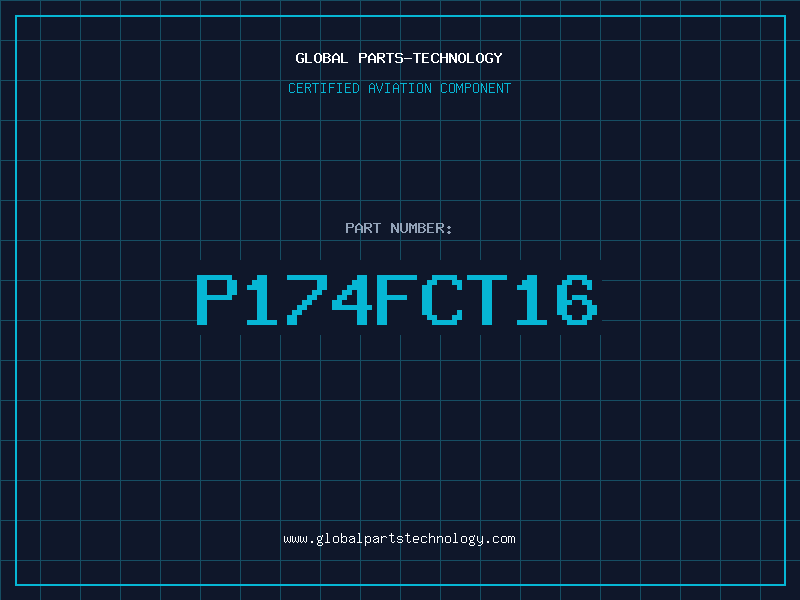 Aviation Part P174FCT16