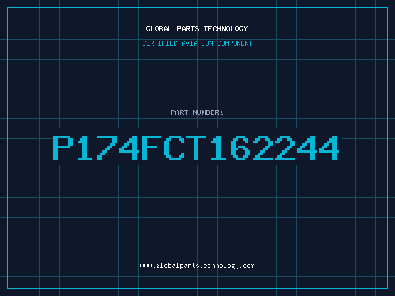 Aviation Part P174FCT162244
