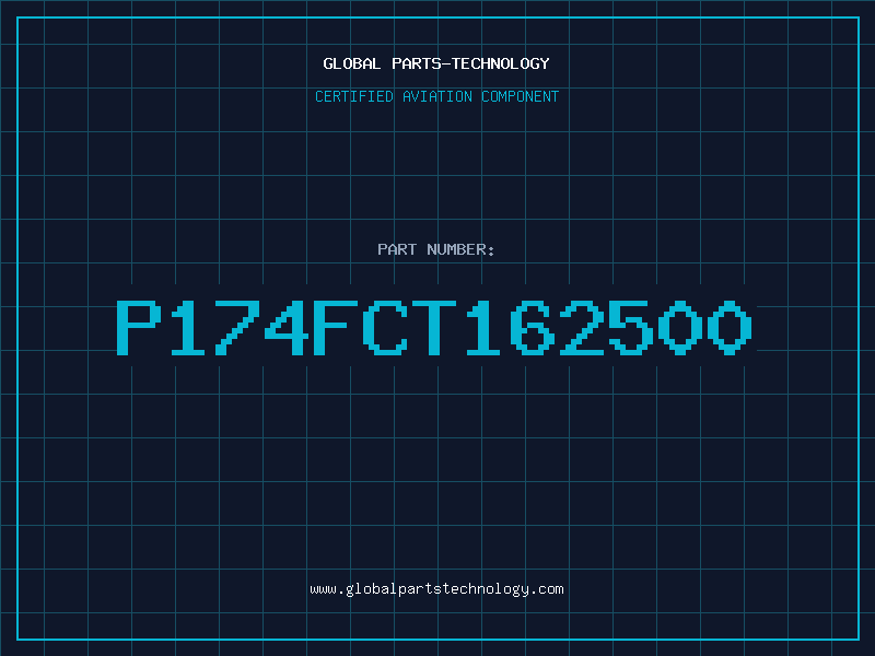 Aviation Part P174FCT162500