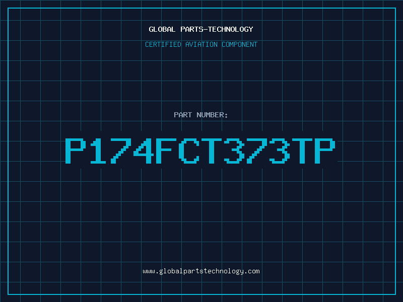 Aviation Part P174FCT373TP