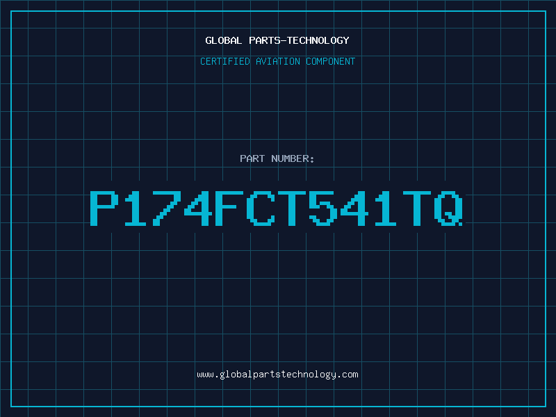 Aviation Part P174FCT541TQ