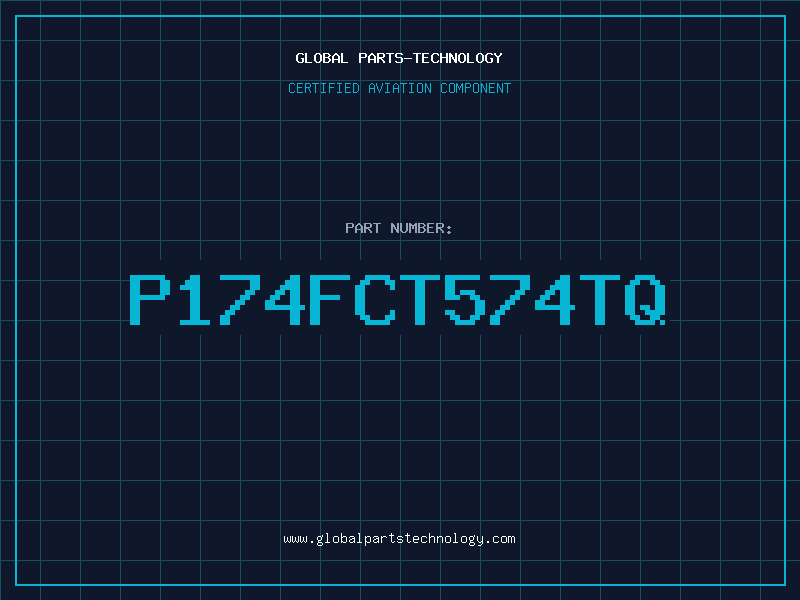 Aviation Part P174FCT574TQ