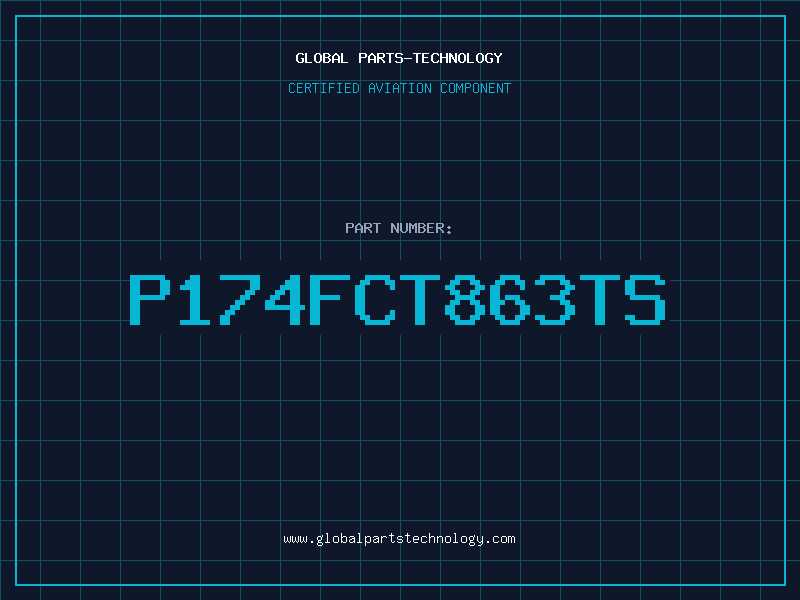 Aviation Part P174FCT863TS