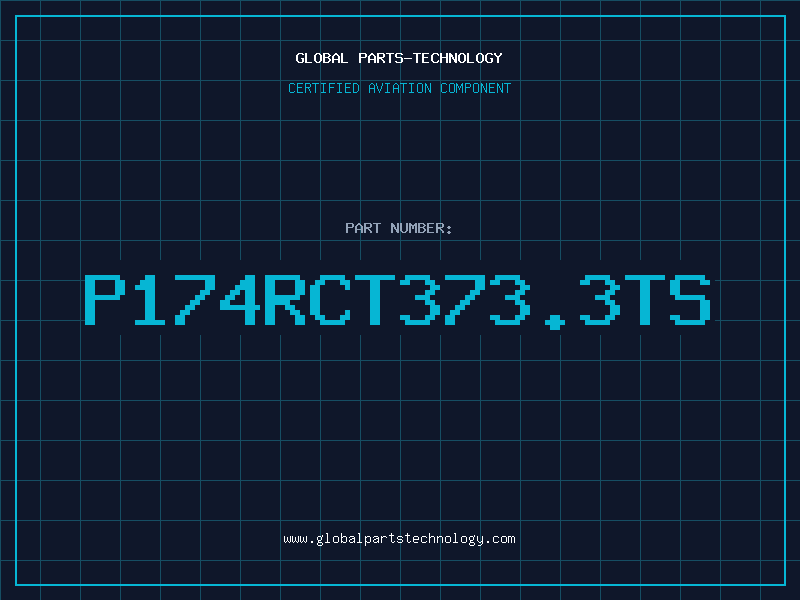 Aviation Part P174RCT373.3TS