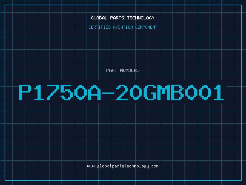 Aviation Part P1750A-20GMB001