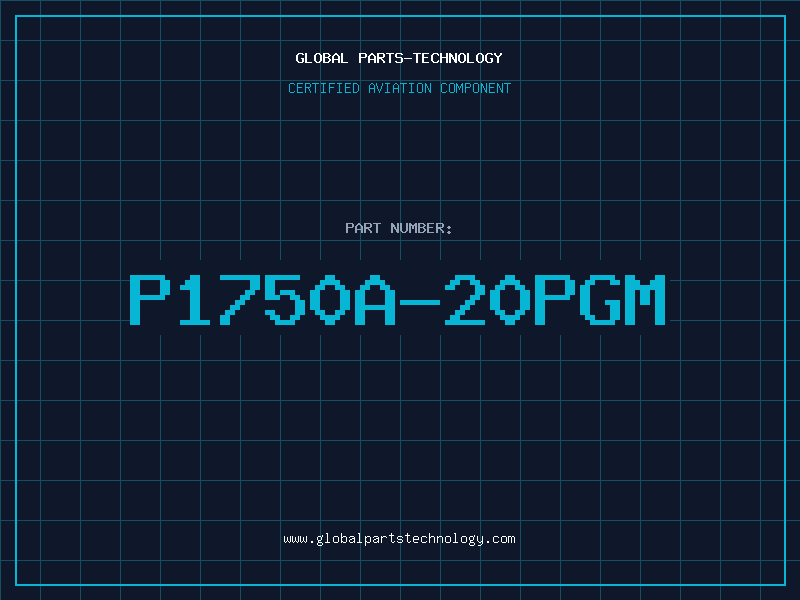 Aviation Part P1750A-20PGM