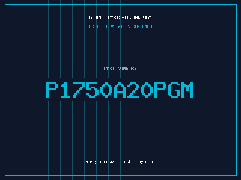 Aviation Part P1750A20PGM