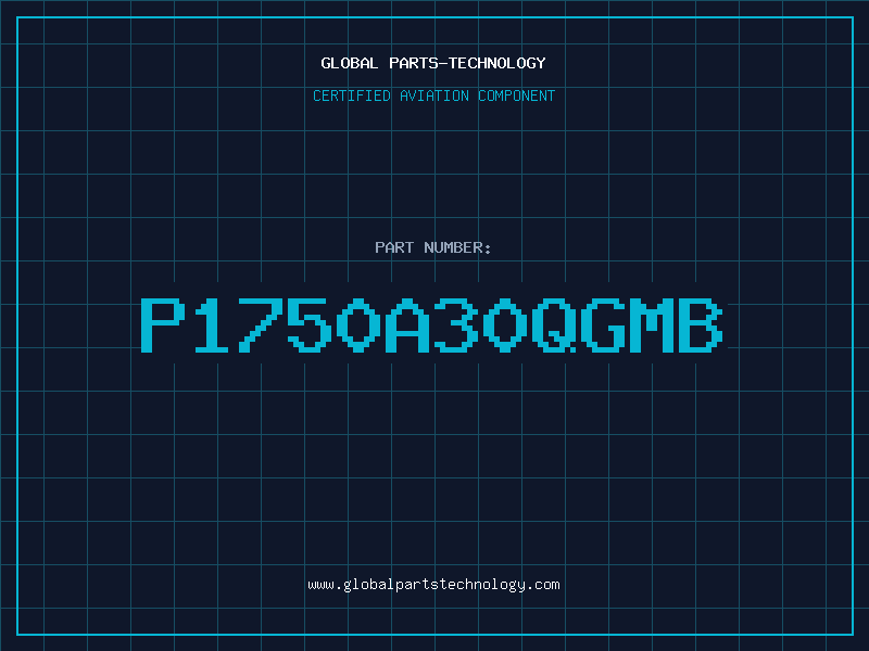 Aviation Part P1750A30QGMB