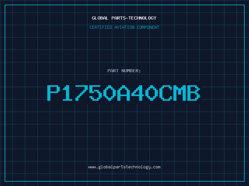 Aviation Part P1750A40CMB