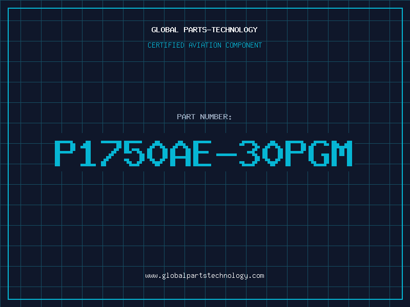 Aviation Part P1750AE-30PGM