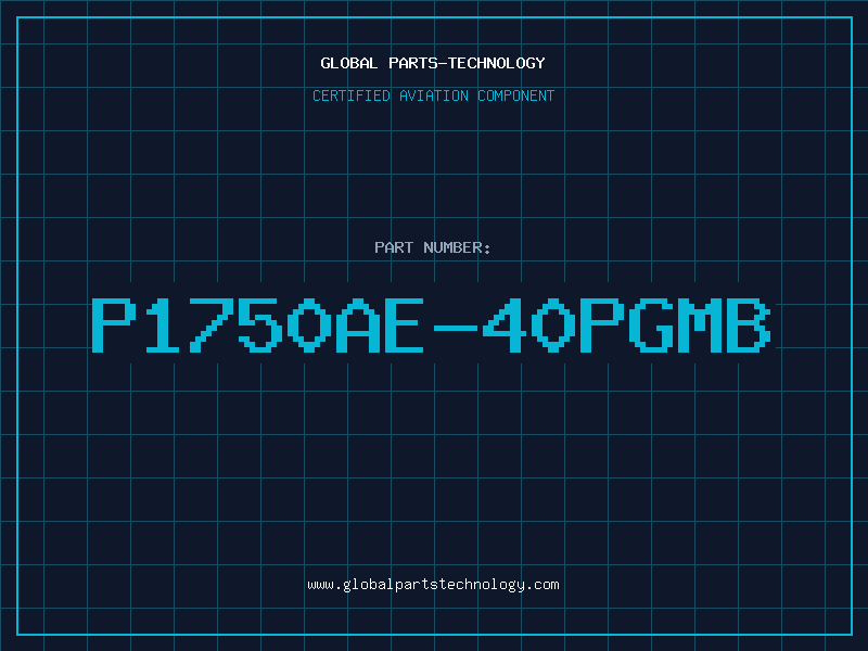 Aviation Part P1750AE-40PGMB