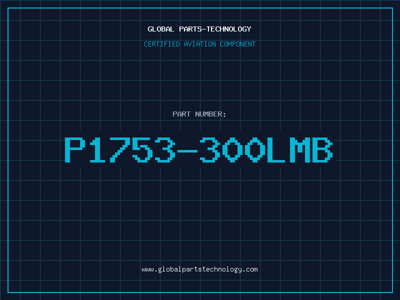 Aviation Part P1753-300LMB