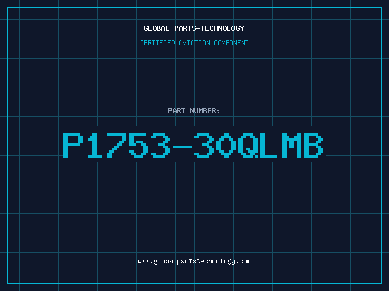 Aviation Part P1753-30QLMB