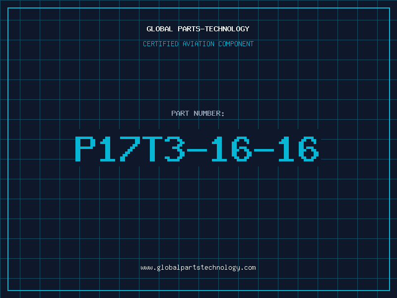 Aviation Part P17T3-16-16