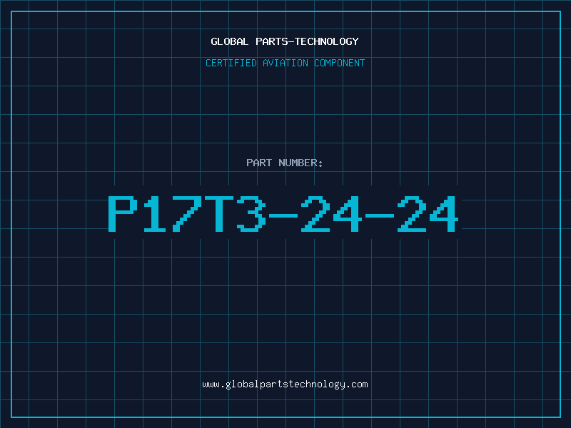 Aviation Part P17T3-24-24