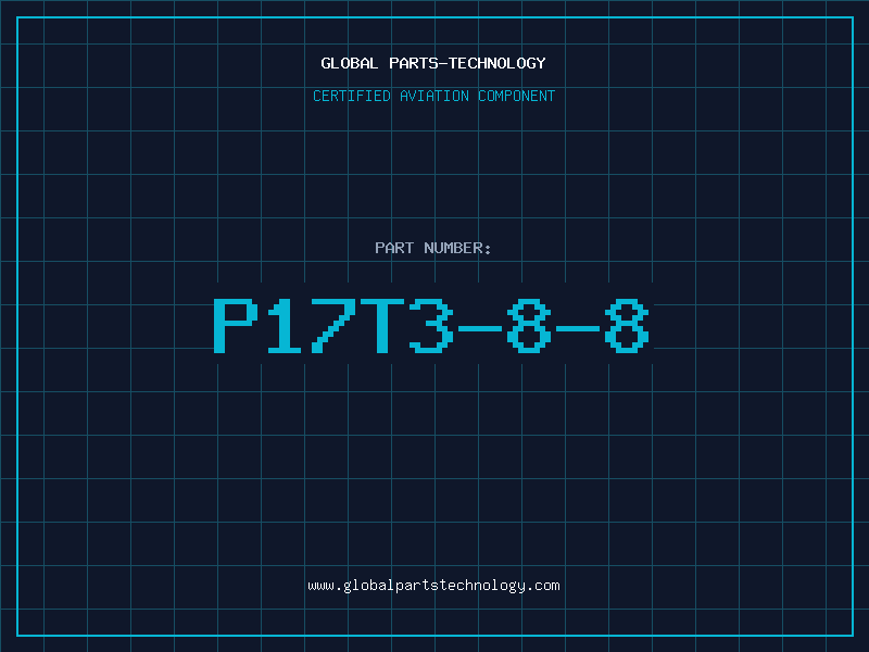 Aviation Part P17T3-8-8