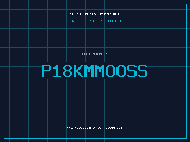Aviation Part P18KMMOOSS