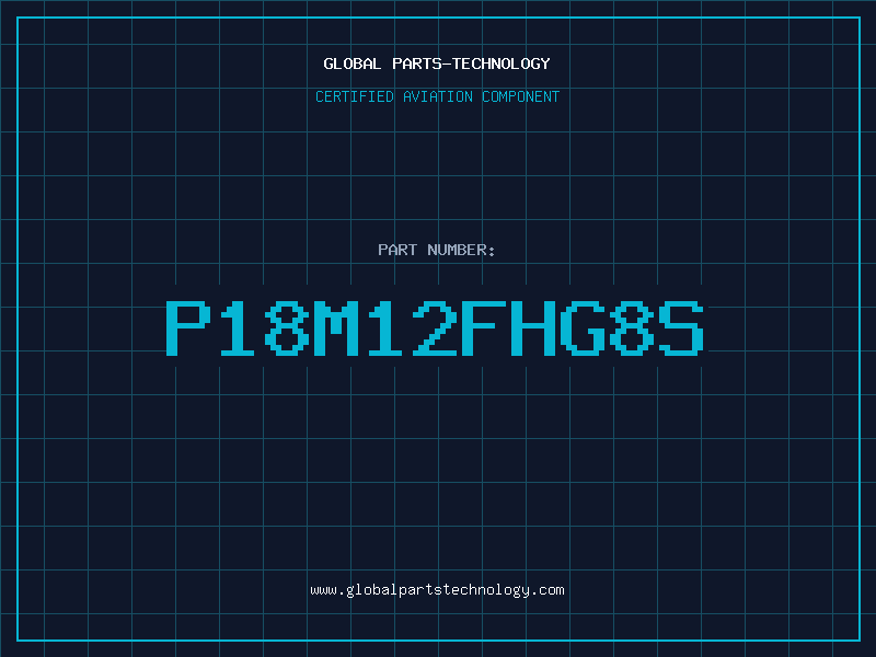 Aviation Part P18M12FHG8S