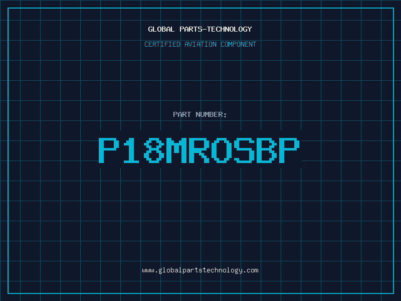 Aviation Part P18MROSBP