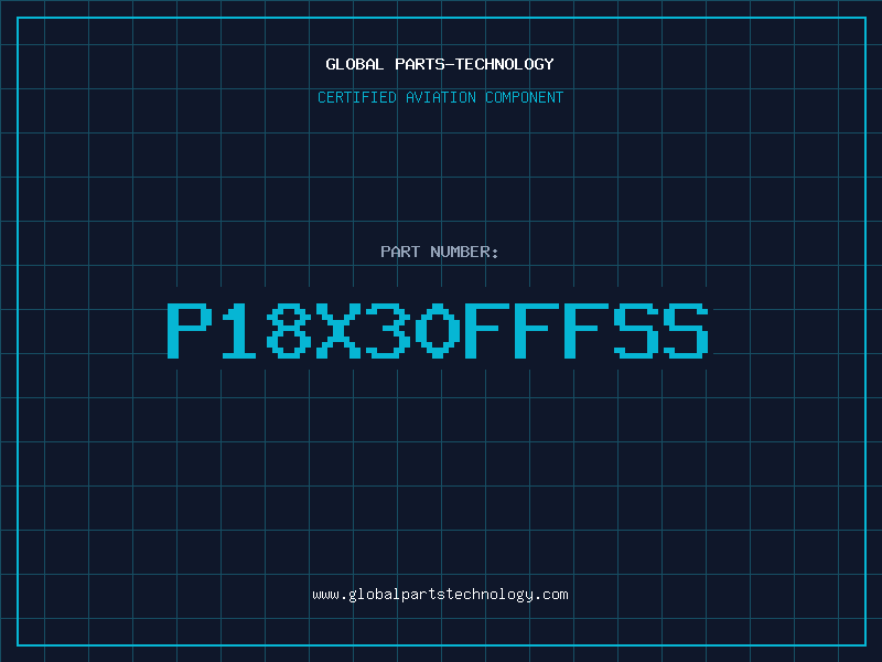 Aviation Part P18X30FFFSS