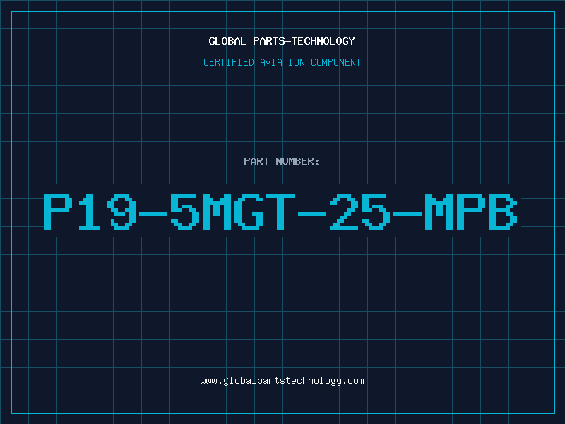 Aviation Part P19-5MGT-25-MPB