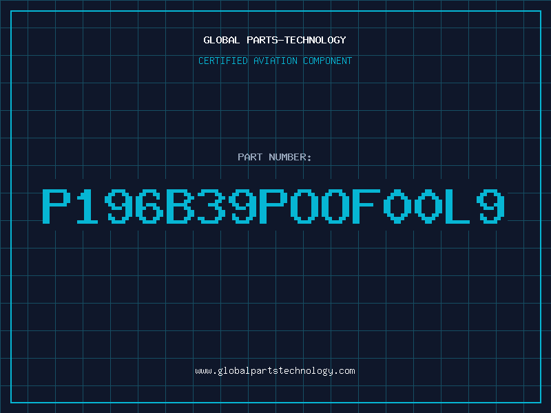 Aviation Part P196B39POOF00L9