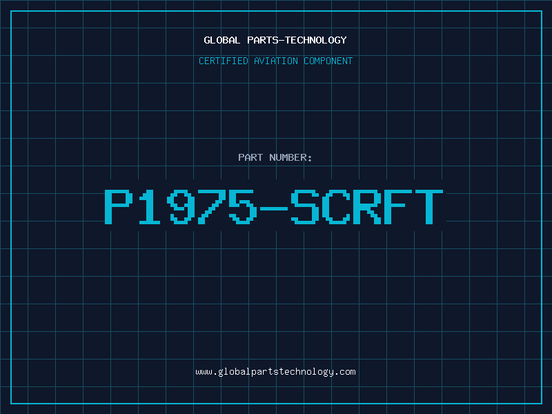 Aviation Part P1975-SCRFT