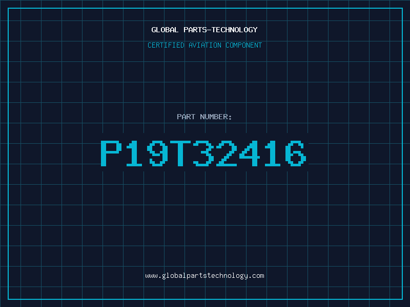 Aviation Part P19T32416
