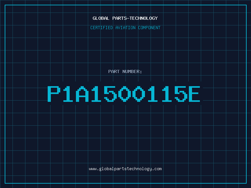 Aviation Part P1A1500115E