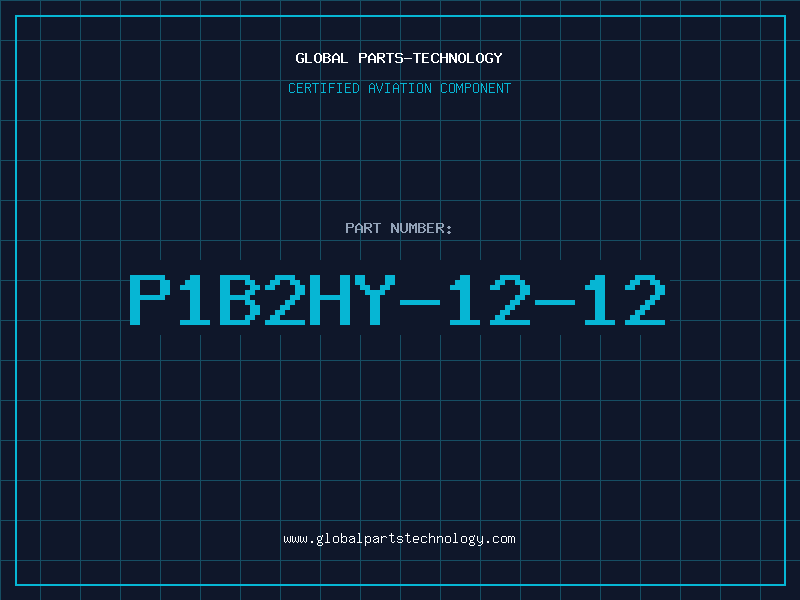 Aviation Part P1B2HY-12-12