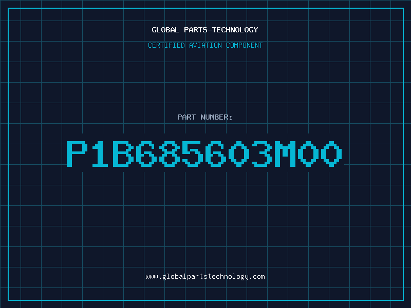 Aviation Part P1B685603M00