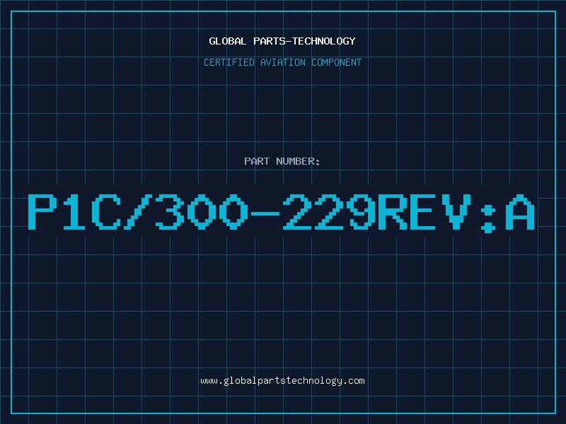 Aviation Part P1C/300-229REV:A