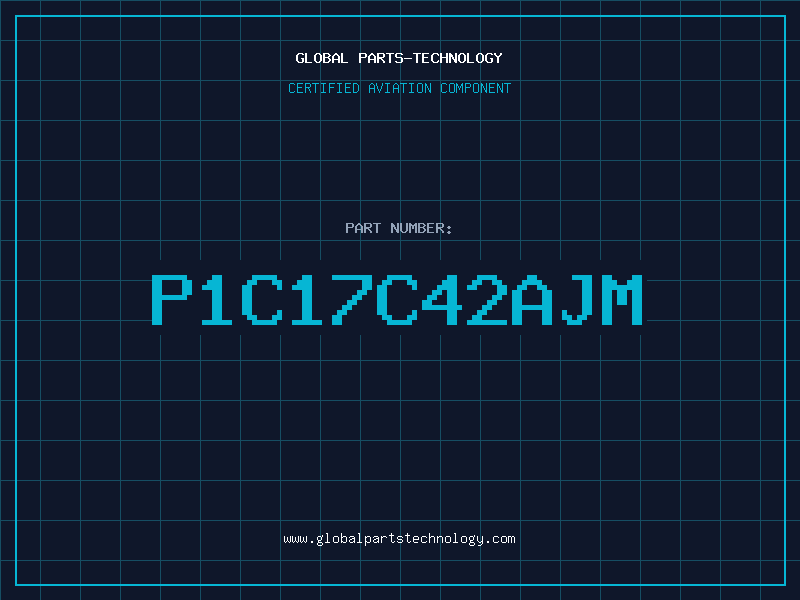 Aviation Part P1C17C42AJM